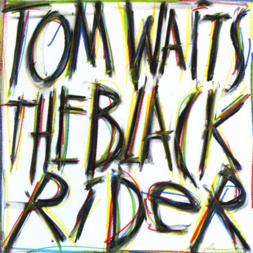 WAITS, TOM - THE BLACK RIDERWAITS, TOM - THE BLACK RIDER.jpg